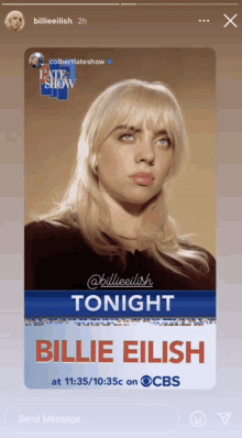 a poster for billie eilish 's late show on cbs