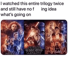 i watched this entire trilogy twice and still have no f ing idea what 's going on star wars