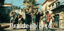 a group of people are dancing on a street with the words pra deep ci to written in white letters