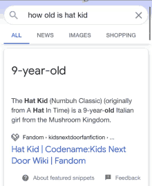 a google search for how old is hat kid shows that the hat kid is 9 year old