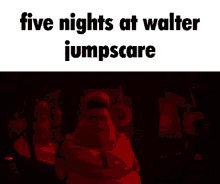 a picture of a man with a beard and the words five nights at walter jumpscare above him