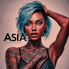 a woman with blue hair and a lot of tattoos has the word asia on her face