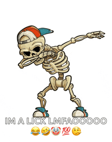 a cartoon skeleton is doing a dab with the words im a lick lmfa00000