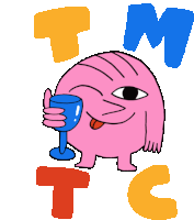 a cartoon drawing of a pink monster holding a wine glass