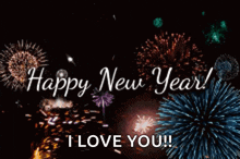 a happy new year greeting card with fireworks in the background and the words `` i love you '' .