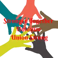 a group of hands with the words stronger together unionize union strong on them