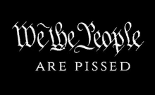 the words we the people are pissed on a black background