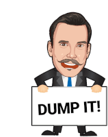 a man in a suit and tie holds a sign that says dump it