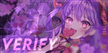 a girl with purple hair is holding a heart shaped lollipop and the word verify is on the bottom right