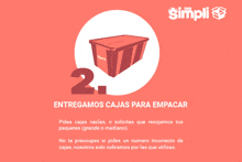 a red box with the number 2 on it and the words entregamos cajas para empacar