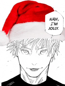 a black and white drawing of a man wearing a santa hat with the words nah i 'm jolly