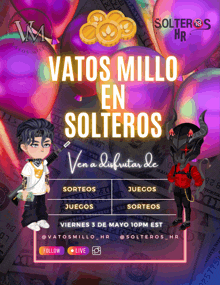 a poster that says vatos millo en solteros in spanish