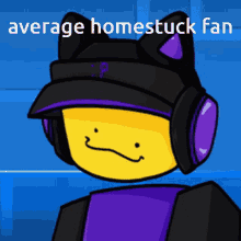 a cartoon of a person wearing headphones and a hat that says average homestuck fan