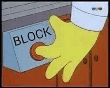 a cartoon hand is pressing a button that says block on it .