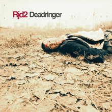 a dead man laying on the ground with the words rjd2 deadringer below him