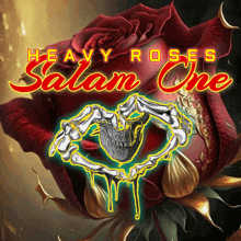 a poster for heavy roses salam one with a skull