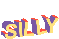 the word silly is written in yellow and purple