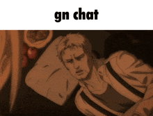 a cartoon of a man laying on a pillow with the words gn chat above him