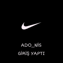 a nike logo on a black background with the words ado_nis giriş yapti below it