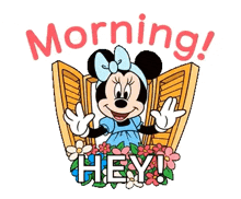 a cartoon of minnie mouse standing in front of a window saying morning hey