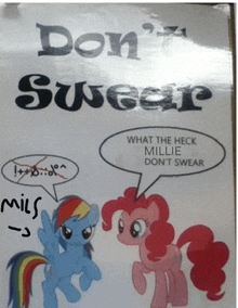 a sign that says " do n't swear " with two ponies