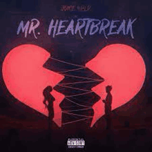 mr. heartbreak by juice wrld