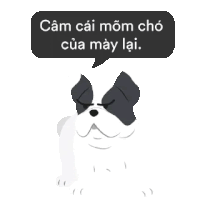 a black and white dog with a speech bubble that says " cảm cái mom cho của may lai "