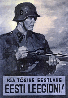 a poster of a soldier holding a gun with the words iga tosine eestilane eesti legioni