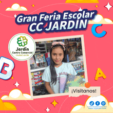 an advertisement for gran feria escolar cc jardin shows a girl