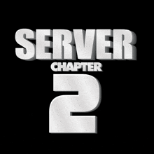 a black background with the words server chapter 2