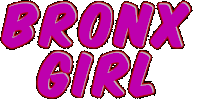 the word bronx girl is written in pink letters on a white background