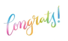 the word congrats is written in a rainbow of colors .