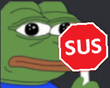 a green frog is holding a stop sign with the word sus on it