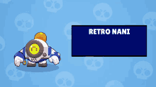 a blue background with skulls and a cartoon character named retro nani