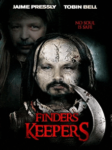 a movie poster for finders keepers with jaime pressly and tobin bell on it