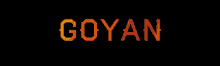 a black background with the word goyan in orange letters