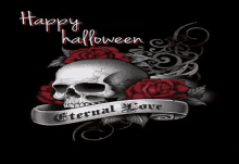 a skull with red roses and a banner that says eternal love .