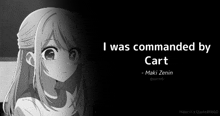 a black and white picture of a girl with the words i was commanded by cart