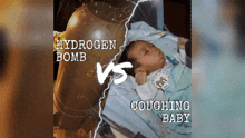 a baby is laying in a bed next to a hydrogen bomb and a coughing baby