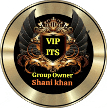 a gold coin with a shield and wings that says vip its group owner shani khan