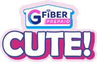 a logo for g fiber prepaid that says cute on it