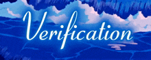 a blue background with the word verification written on it