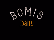 a black background with bom / s daily written in orange