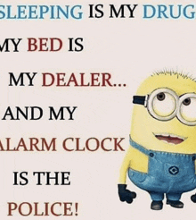 a picture of a minion with glasses and a quote about sleeping .