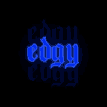 a blue neon sign that says edgy on it