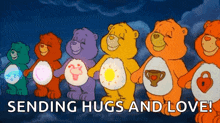 a group of care bears standing next to each other with the words sending hugs and love below them .