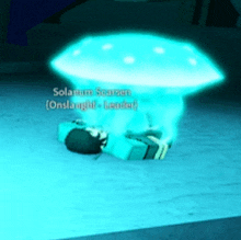 a person is laying on the ground in front of a glowing mushroom that says solanum scargon