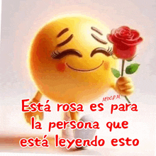 a smiley face is holding a red rose with the words " esta rosa es para la persona que esta leyendo esto "