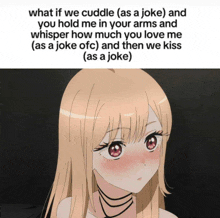 a picture of a girl with the words what if we cuddle as a joke