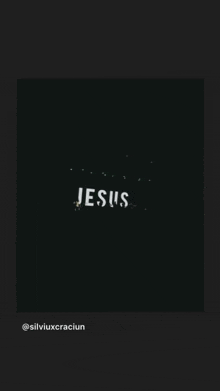 a black background with the word jesus written on it